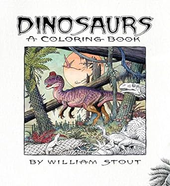Dinosaurs: A Coloring Book by William Stout