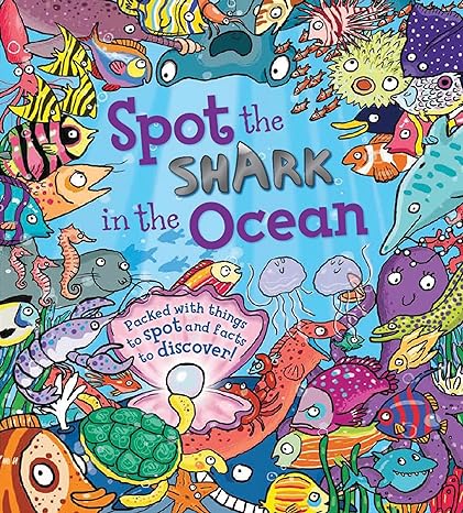 Spot the Shark in the Ocean - Packed with things to spot and facts to discover!