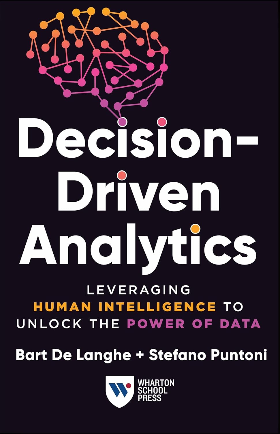 Decision Driven Analytics