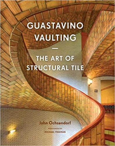 Guastavino Vaulting - The Art of Structural Tile
