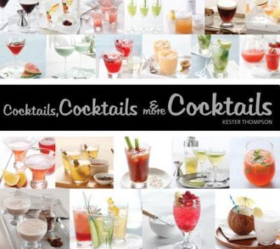 Cocktails, Cocktails and More Cocktails!
