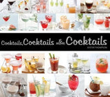Cocktails, Cocktails and More Cocktails!