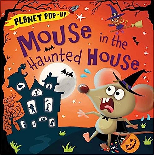 Planet Pop-Up: Mouse in the Haunted House