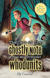 The Case of the Ghostly Note and Other Solve-It-Yourself Whodunits - Mini Mysteries for You To Crack