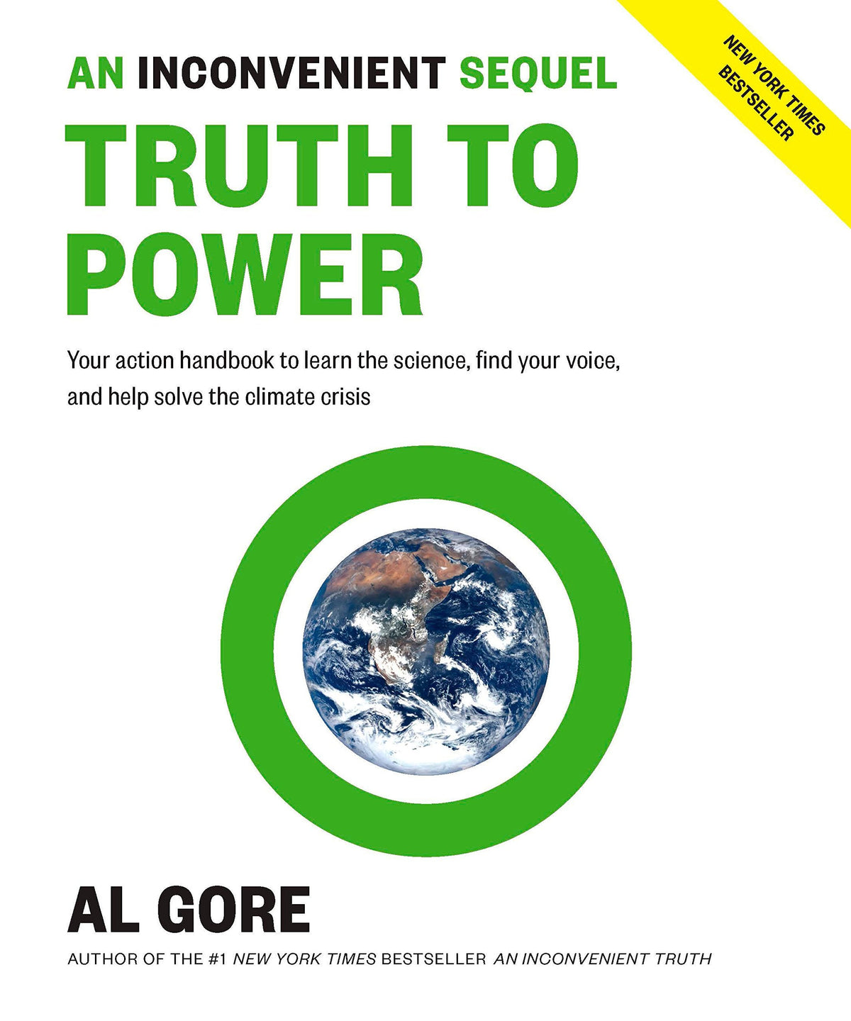An Inconvenient Sequel: Truth to Power - Your action handbook to learn the science, find your voice, and help solve the climate crisis