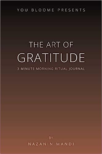 The Art of Gratitude - 3 Minute Morning Ritual Journal
