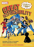 Marvel: Great Responsibility - Raising Your Little Hero from Toddler to Teen