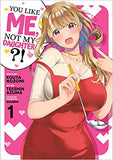 You Like Me, Not My Daughter?! (Manga) Vol. 1