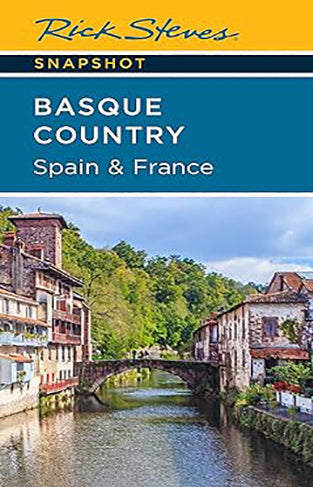 Rick Steves Snapshot Basque Country: Spain and France (Fourth Edition)