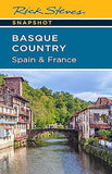 Rick Steves Snapshot Basque Country: Spain and France (Fourth Edition)