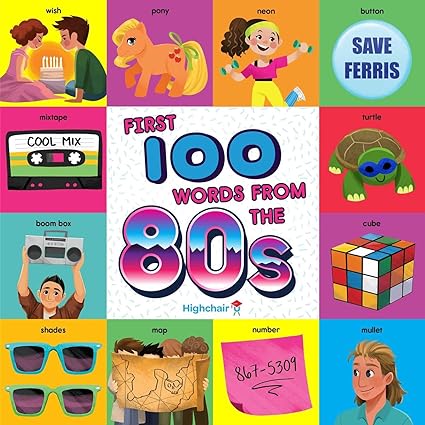 First 100 Words From the 80s (Highchair U)