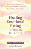 Healing Emotional Eating for Trauma Survivors