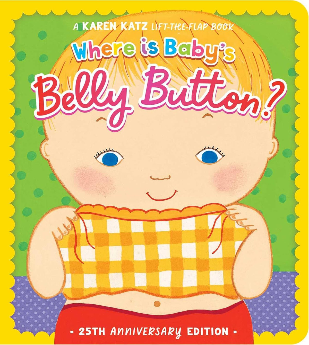 Where Is Baby's Belly Button 25th Anniversary Edition