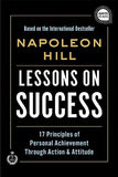 Lessons on Success: 17 Principles of Personal Achievement - Through Action and Attitude