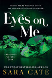Eyes on Me (Salacious Players' Club, Book 2)