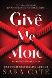 Give Me More (Salacious Players' Club, Book 3)
