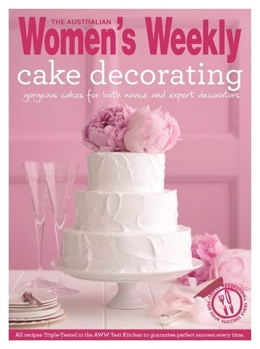 Cake Decorating (Australian Womens Weekly Essential)