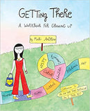 Getting There - A Workbook for Growing Up