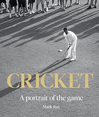 CRICKET - A Portrait of the Game