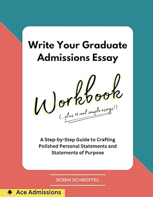 Write Your Graduate Admissions Essay Workbook