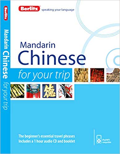 Berlitz Language: Mandarin Chinese For Your Trip