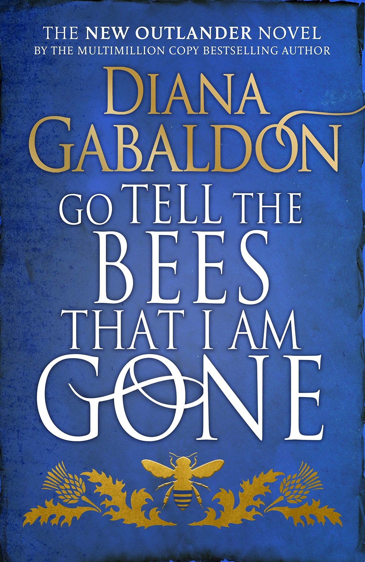 Go Tell the Bees That I Am Gone: A Novel