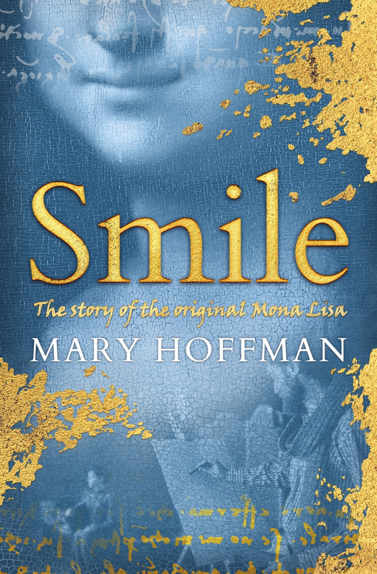 Smile - The Story of the Original Mona Lisa
