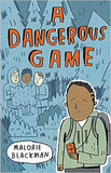 A Dangerous Game