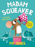 Madame Squeaker Little Gems