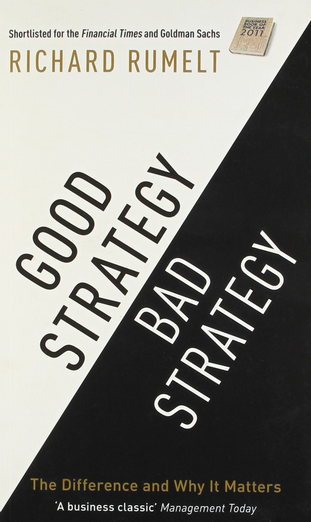 Good Strategy / Bad Strategy - The Difference and why it Matters