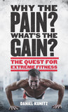 Why the Pain, What's the Gain?
