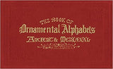 Book of Ornamental Alphabets - Ancient and Mediaeval