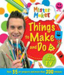 Mister Maker - Things to Make and Do!