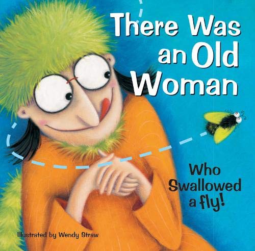 There Was an Old Woman Who Swallowed a Fly (Favourite Nursery Rhymes)