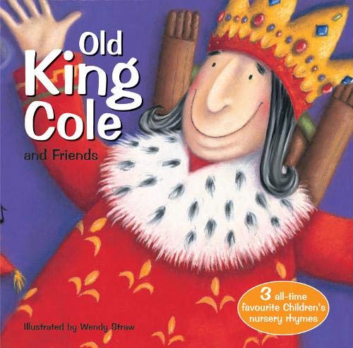 Old King Cole and Friends (Favourite Nursery Rhymes)