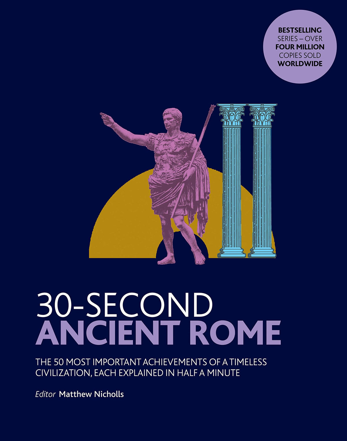 30-Second Ancient Rome