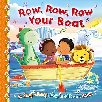 Row, Row, Row your Boat (Sing-Along Play and Learn)