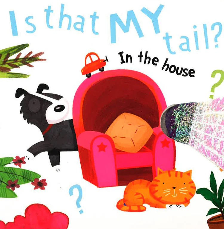 Is That My Tail  In The House