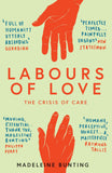 Labours of Love: The Crisis of Care