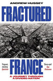 Fractured France: A Journey Through a Divided Nation