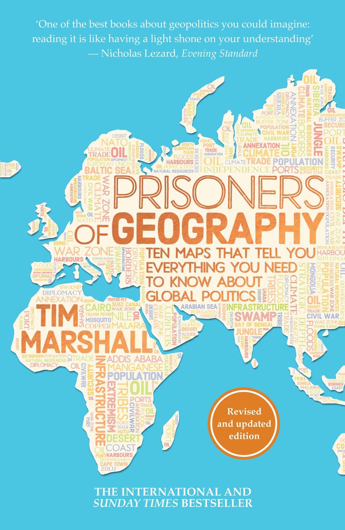 Prisoners of Geography - Ten Maps That Tell You Everything You Need to Know about Global Politics