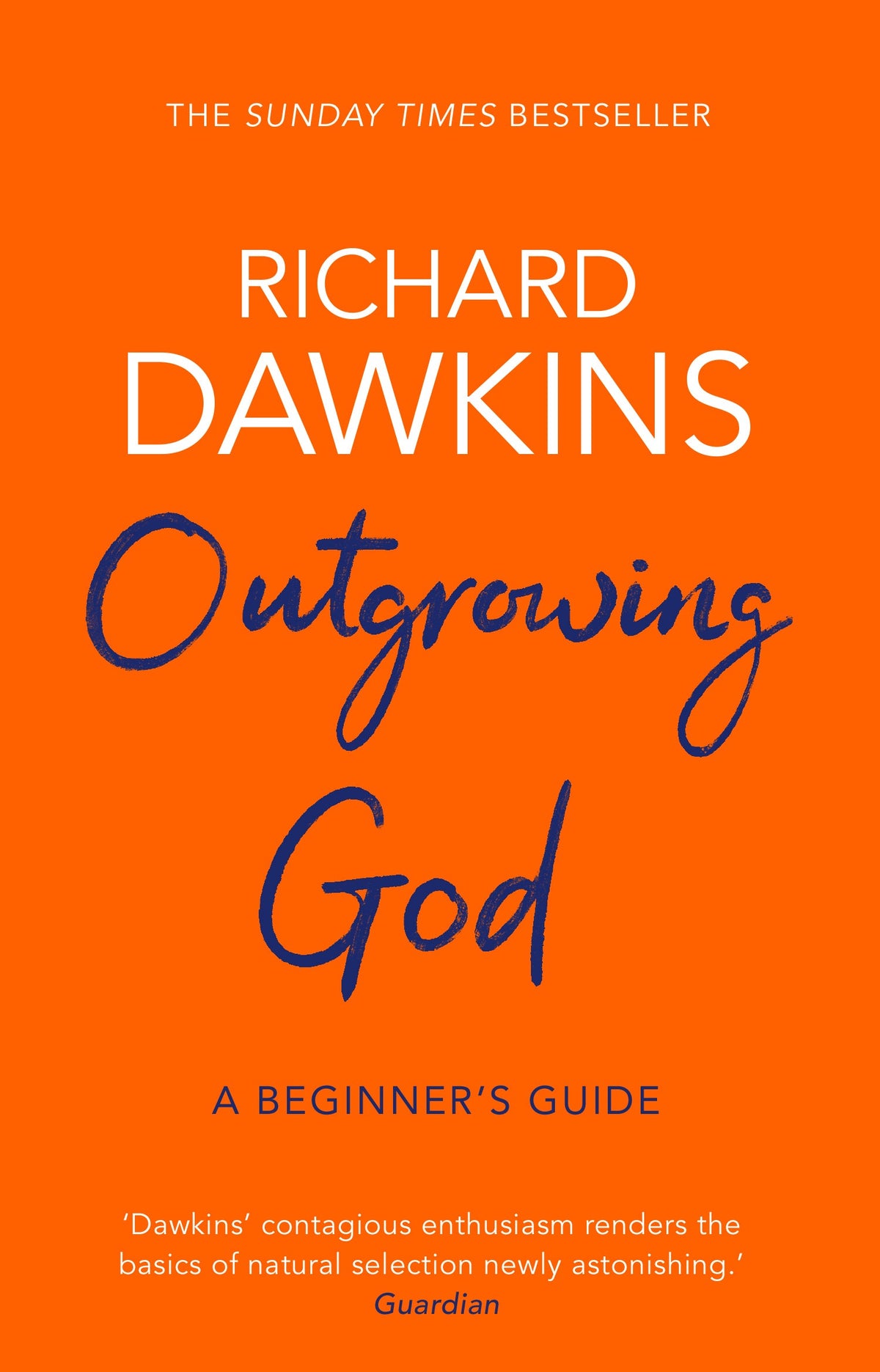 Outgrowing God: A Beginner's Guide