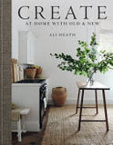 Create - At Home with Old and New