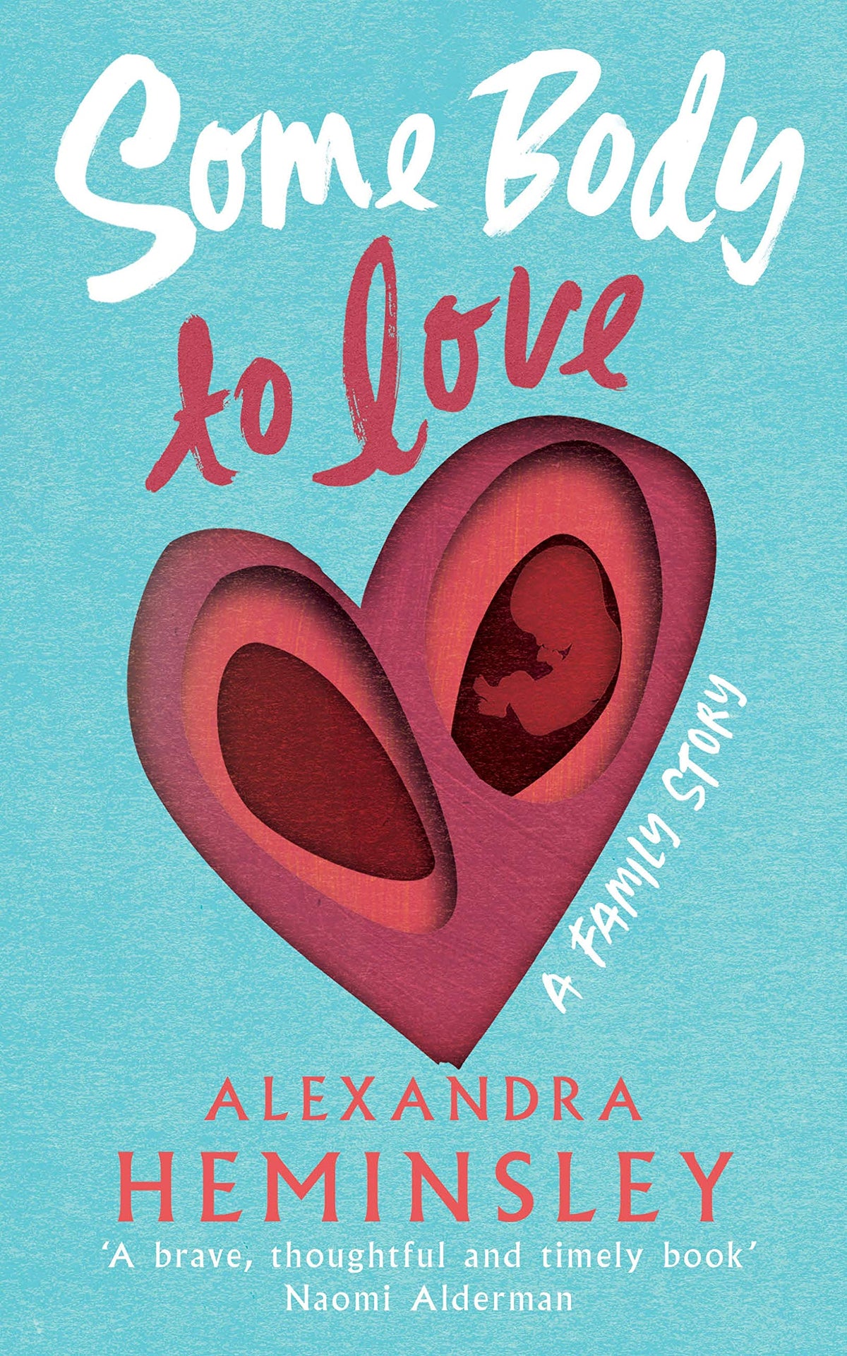 Some Body to Love - A Family Story