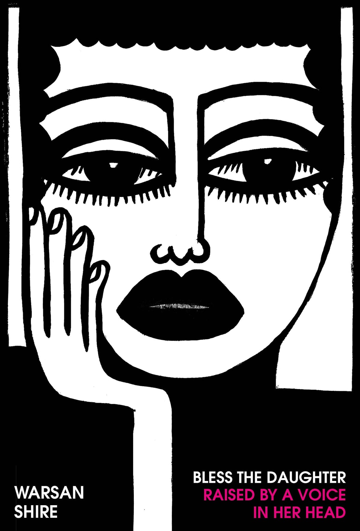 Bless the Daughter Raised by a Voice in Her Head: Warsan Shire