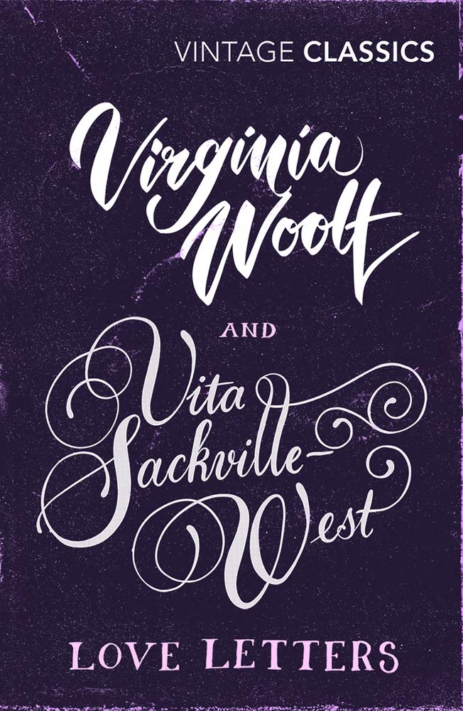 Love Letters: Vita and Virginia (Vintage Classics)