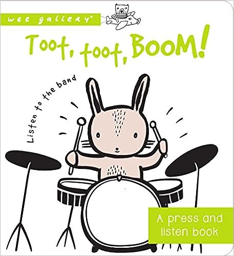 Toot, Toot, Boom! Listen to the Band - A Press and Listen Board Book