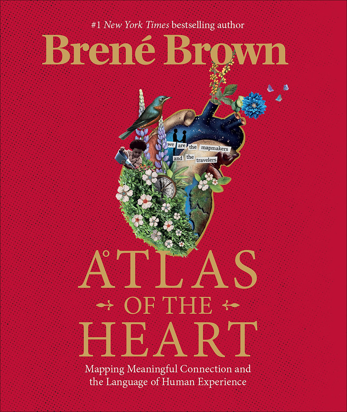 Atlas of the Heart - Mapping Meaningful Connection and the Language of Human Experience