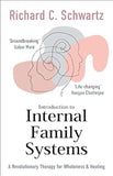 Introduction to Internal Family Systems - A Revolutionary Therapy for Wholeness and Healing