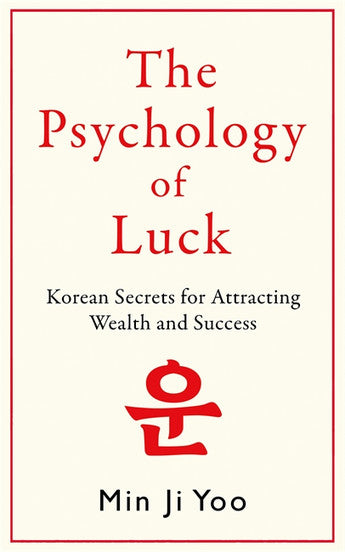 The Psychology of Luck